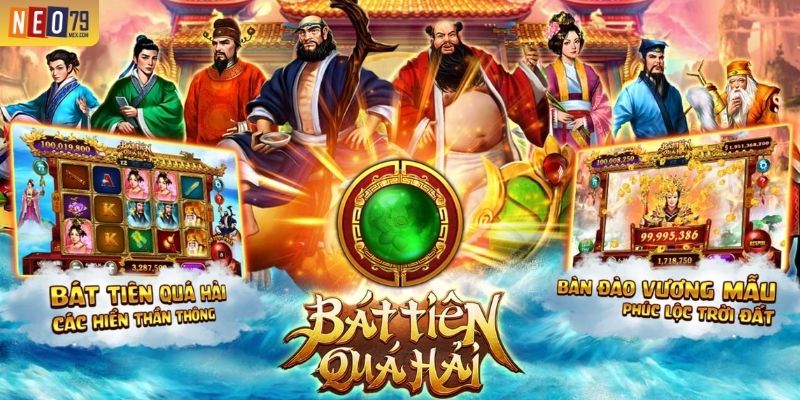 Nổ Hũ Bát Tiên Quá Hải NEO79